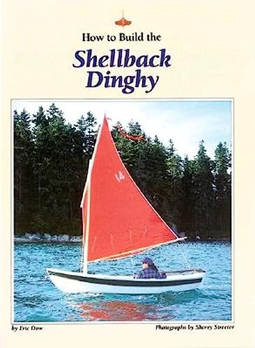 Stock image for How to Build the Shellback Dinghy for sale by PBShop.store UK