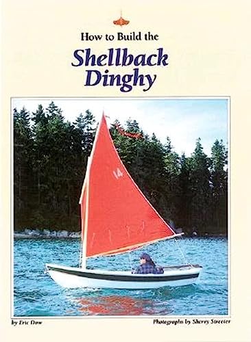 How to Build the Shellback Dinghy