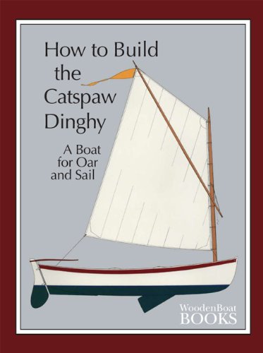 9780937822364: How to Build the Catspaw Dinghy: A Boat for Oar and Sail