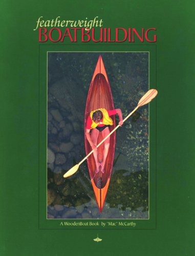Imagen de archivo de Featherweight Boatbuilding: A Woodenboat Book a la venta por GF Books, Inc.