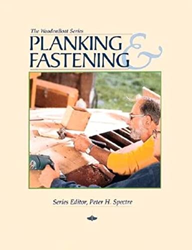 Beispielbild fr Planking & Fastening (The WoodenBoat Series) zum Verkauf von A1AMedia