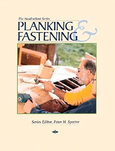 9780937822418: Planking and Fastening (Woodenboat Series)