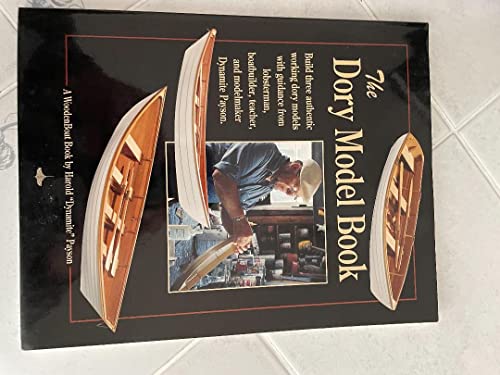 Imagen de archivo de The Dory Model Book: A Woodenboat Book a la venta por Seattle Goodwill