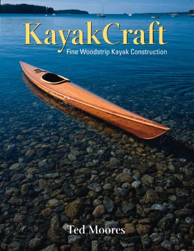 Stock image for Kayakcraft : Fine Woodstrip Kayak Construction for sale by Better World Books