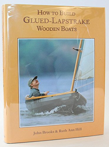 Imagen de archivo de How to Build Glued Lapstrake Wooden Boats a la venta por BooksRun