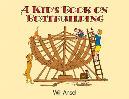 Imagen de archivo de A Kid's Book on Boatbuilding a la venta por HPB-Ruby