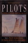 Stock image for Pilots: The World of Pilotage Under Sail and Oar: Vol.1 Pilot Schooners of North America and Great Britain for sale by Front Cover Books