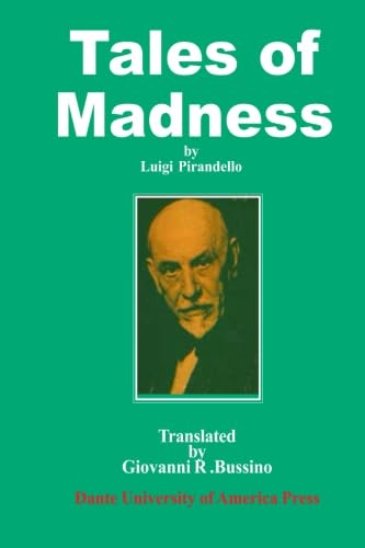 Tales of Madness (9780937832264) by Pirandello, Luigi; Bussino, Giovanni