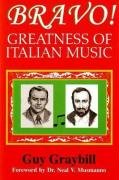 Stock image for Bravo! : Greatness of Italian Music for sale by Better World Books