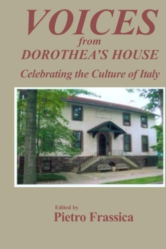 Beispielbild fr Voices From Dorothea?s House-: Celebrating the Culture of Italy zum Verkauf von Revaluation Books