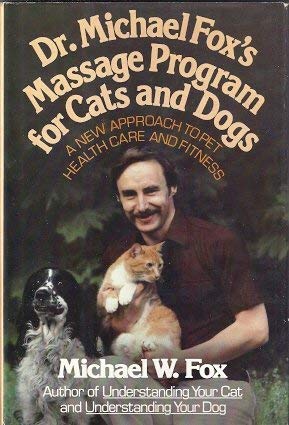 9780937858011: Dr. Michael Fox's Massage Program for Cats and Dogs