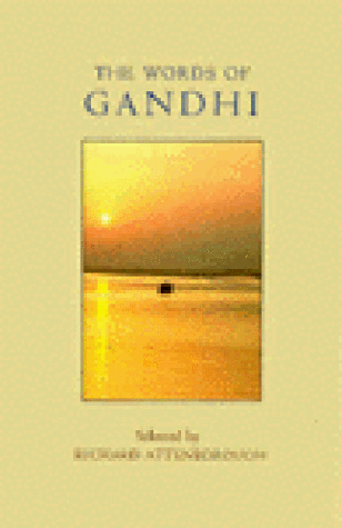 Beispielbild fr The Words of Gandhi zum Verkauf von Wonder Book