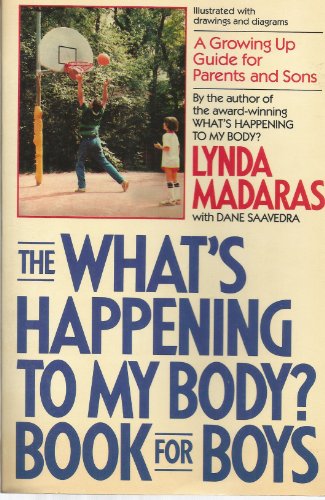 Imagen de archivo de The What's Happening to My Body? Book for Boys: a Growing Up Guide for Parents and Sons a la venta por Ken's Book Haven