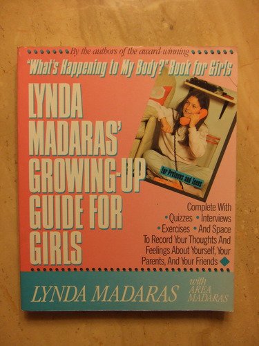 Imagen de archivo de Lynda Madaras' Growing-Up Guide for Girls a la venta por HPB-Diamond