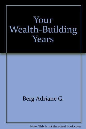 Beispielbild fr Your Wealth-Building Years zum Verkauf von Wonder Book