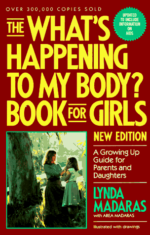 9780937858981: The " What's Happening to My Body?" Book for Girls: A Growing Up Guide for Parents and Daughters