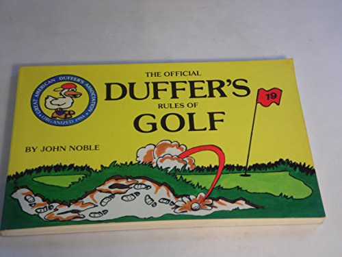 Beispielbild fr The Official Duffer's Rules of Golf, as Approved by the United States Duffer's Association and the Royal and Ancient Golf Club of West Divot, Florida zum Verkauf von Wonder Book