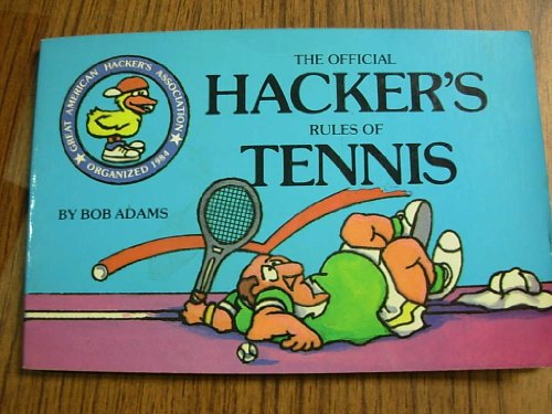 Beispielbild fr The Official Hacker's Rules of Tennis zum Verkauf von Wonder Book