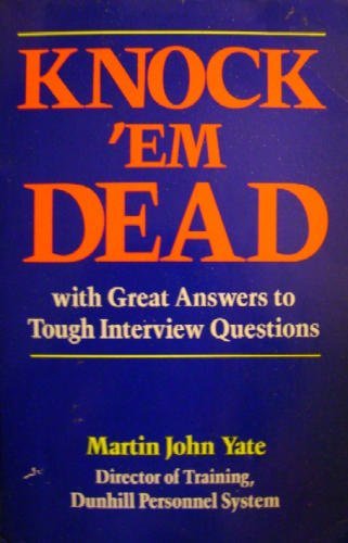 9780937860441: Knock 'em dead: With great answers to tough interview questions
