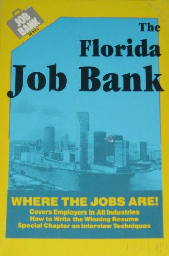 Imagen de archivo de The Florida Job Bank (Job Bank Series) a la venta por Modetz Errands-n-More, L.L.C.