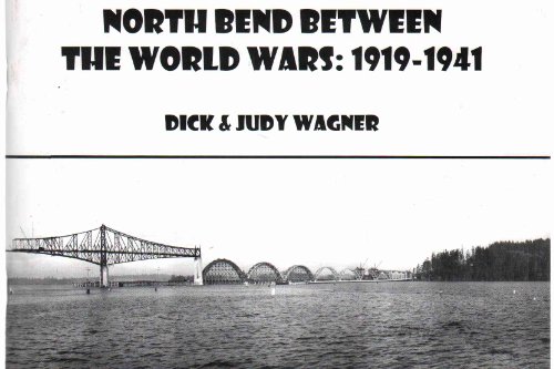NORTH BEND between the WORLD WARS 1919-1941