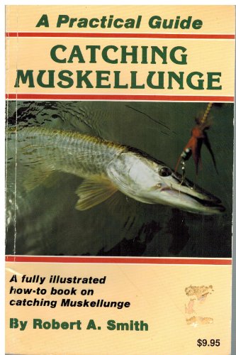 Guide to Catching Muskelunge