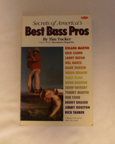 Stock image for Secrets of America's Best Bass Pros for sale by ThriftBooks-Dallas