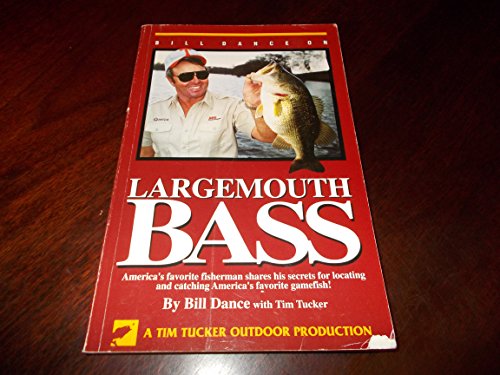 Stock image for Bill Dance on Largemouth Bass for sale by HPB Inc.