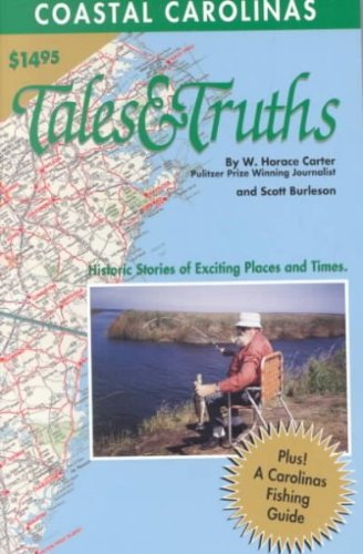 Beispielbild fr Coastal Carolinas Tales and Truths : A Collection of True Outdoor Stories zum Verkauf von Better World Books