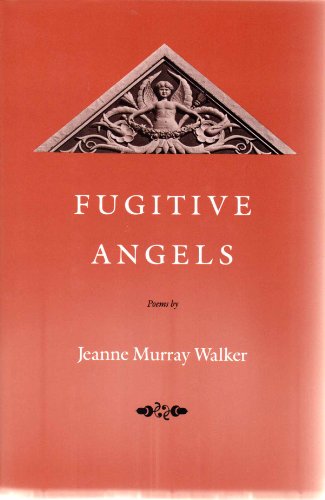 Fugitive Angels: Poems