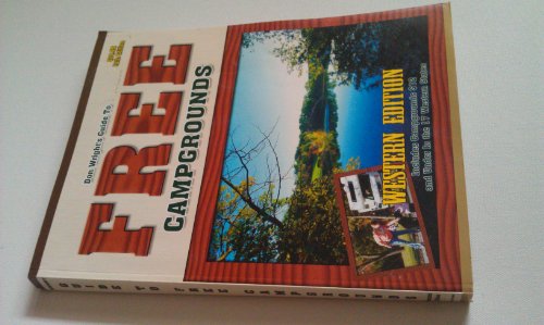 Guide To Free Campgrounds-West 13h Edition: Includes Campgrounds $12 And Under In The 17 Western States (Don Wright's Guide to Free Campgrounds Western Edition) (9780937877494) by Don Wright