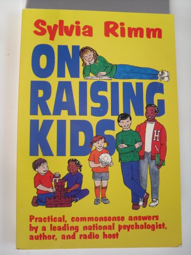 Beispielbild fr Sylvia Rimm on Raising Kids zum Verkauf von Better World Books