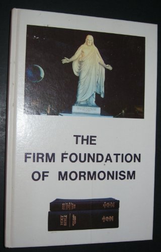 Imagen de archivo de The Firm Foundation of Mormonism a la venta por HPB-Red