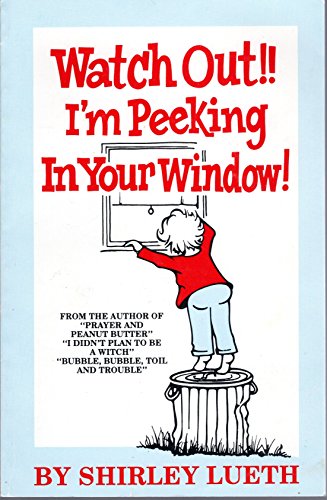 Stock image for Watch Out I'm Peeking in Your Window for sale by Wonder Book