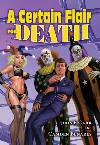 The Crying Clown Celebration: A Certain Flair for Death (9780937912591) by Carr, John F; Hawthorne, Don