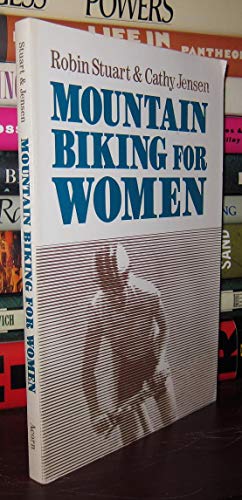 Beispielbild fr Mountain Biking for Women zum Verkauf von Wonder Book