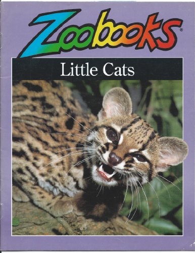 Little Cats (Zoobooks Series) (9780937934166) by Wildlife Education; Orr, Richard