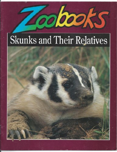 9780937934388: Skunks & Their Relatives (Zoobooks Series)