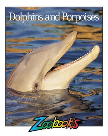 Imagen de archivo de Dolphins and Porpoises (Zoobooks Series) a la venta por Gulf Coast Books