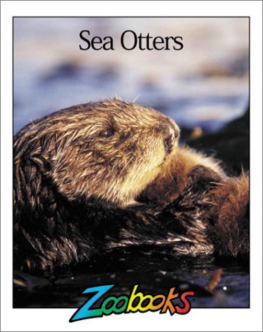 Imagen de archivo de Sea Otters (Zoobooks Series) a la venta por GoldenWavesOfBooks