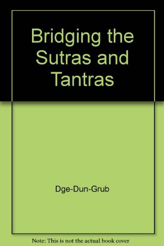 Stock image for Bridging the Sutras and Tantras (English and Tibetan Edition) for sale by ThriftBooks-Atlanta