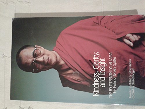 Beispielbild fr Kindness, Clarity, and Insight: The Fourteenth Dalai Lama, His Holiness Tenzin Gyatso (English and Tibetan Edition) zum Verkauf von Front Cover Books