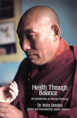 9780937938256: Health Through Balance: An Introduction to Tibetan Medicine