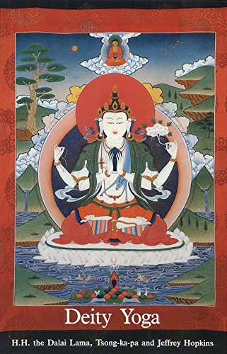 Beispielbild fr Deity Yoga: In Action and Performance Tantra (Wisdom of Tibet Series) zum Verkauf von Dream Books Co.