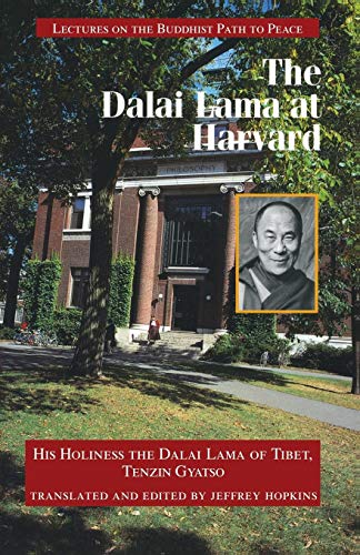 9780937938713: The Dalai Lama at Harvard: Lectures on the Buddhist Path to Peace