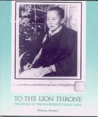Imagen de archivo de To the Lion Throne: Story of the Fourteenth Dalai Lama a la venta por WorldofBooks
