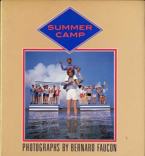 Beispielbild fr Summer Camp: Photographs by Bernard Faucon zum Verkauf von ANARTIST