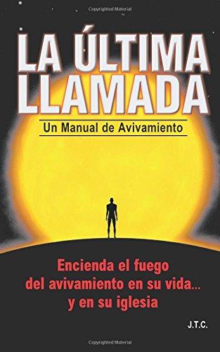 Beispielbild fr La ?ltima Llamada (Spanish Edition) zum Verkauf von SecondSale