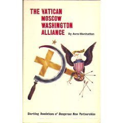 Beispielbild fr The Vatican Moscow Washington Alliance zum Verkauf von The BiblioFile