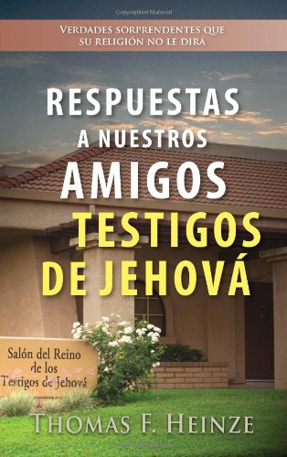 Stock image for Respuestas a Nuestros Amigos Testigos de Jehov? (Spanish and English Edition) for sale by SecondSale